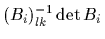 $(B_i)^{-1}_{lk}\det B_i$