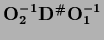 ${\bf O_2^{-1} D^\char93  O_1^{-1}}$