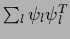 $\sum_l \psi_l \psi_l^T$