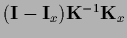 $({\bf I} - {\bf I}_x) {\bf K}^{-1} {\bf K}_{x}$