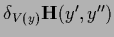 $\delta_{V(y)} {\bf H}(y^\prime,y^{\prime\prime})$