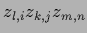 $z_{l,i} z_{k,j} z_{m,n}$