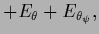 $\displaystyle +E_{\theta} + E_{\theta_\psi}
,$