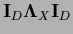 ${\bf I}_D {\bf\Lambda}_{X}{\bf I}_D $