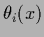 $\theta_i(x)$