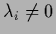 $\lambda_i\ne 0$