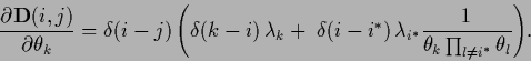 \begin{displaymath}
\frac{\partial {\bf D}(i,j)}
{\partial \theta_{k}}
=
\delta...
...i^*}
\frac{1}{\theta_k \prod_{l\ne i^*} \theta_{l}}
\Bigg)
.
\end{displaymath}