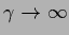 $\gamma\rightarrow \infty$