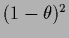 $(1-\theta)^2$