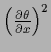 $\left(\frac{\partial \theta}{\partial x}\right)^2$