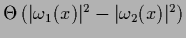 $\Theta\left(\vert\omega_1(x)\vert^2-\vert\omega_2(x)\vert^2\right)$