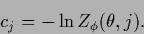 \begin{displaymath}
c_j
=
-\ln Z_\phi (\theta,j)
.
\end{displaymath}