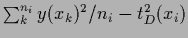$\sum_k^{n_i} y(x_k)^2/n_{i} - t_D^2(x_i)$