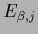 $E_{\beta,j}$