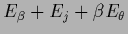 $E_{\beta}+E_{j} + \beta E_{\theta}$