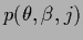 $p(\theta,\beta,j)$