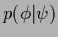 $p(\phi\vert\psi)$