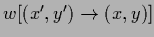 $w[(x^\prime,y^\prime)\rightarrow (x,y)]$