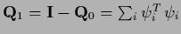 ${\bf Q}_1 = {\bf I} - {\bf Q}_0 = \sum_i \psi_i^T\,\psi_i$