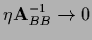 $\eta {\bf A}_{BB}^{-1} \rightarrow 0$