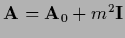 ${\bf A} = {\bf A}_0 + m^2 {\bf I}$