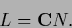 \begin{displaymath}
L
= {{\bf C}} N.
\end{displaymath}