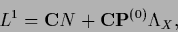 \begin{displaymath}
L^1 = {{\bf C}} N + {\bf C}{\bf P}^{(0)} \Lambda_X,
\end{displaymath}