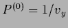 $P^{(0)}=1/v_y$