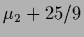 $\mu_2+25/9$