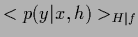 $\displaystyle <p(y\vert x,{h}) >_{{H}\vert f}$