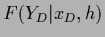 $F(Y_D\vert x_D,{h})$