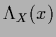 $\Lambda_X (x)$