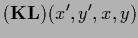 $\displaystyle ({{\bf K}} {\bf L}) (x^\prime,y^\prime,x,y)$