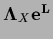 ${\bf\Lambda}_X {\bf e^L}$