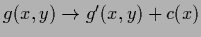$g(x,y) \rightarrow g^\prime(x,y) + c(x)$