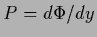 $P={d\Phi}/{dy}$