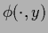 $\phi(\cdot,y)$