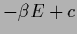 $-\beta E +c$