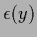 $\epsilon (y)$