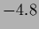 $-4.8$