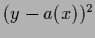 $(y-a(x))^2$
