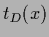 $t_D (x)$