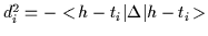 $d^2_i = -<\!h-t_i\vert\Delta\vert h-t_i\!>$