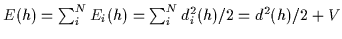 $E(h)=\sum_i^N E_i(h) =\sum_i^N d_{i}^2(h)/2 = d^2 (h)/2+V
$