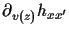 $\displaystyle \partial_{v(z)} h_{x x^{\prime}}$