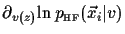 $\displaystyle \partial_{v(z)} \!\ln p_{\scriptscriptstyle \rm HF}(\vec x_i\vert v)$