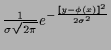 $\frac{1}{\sigma\sqrt{2\pi}}e^{-\frac{[y-\phi(x)]^2}{2\sigma^2}}$