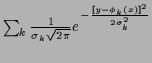 $\sum_k\frac{1}{\sigma_k\sqrt{2\pi}}e^{-\frac{[y-\phi_k(x)]^2}{2\sigma_k^2}}$