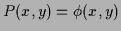 $P(x,y)=\phi(x,y)$