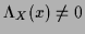 $\Lambda_X(x) \ne 0$